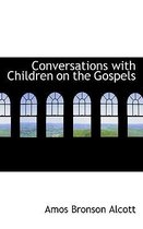 Conversations with Children on the Gospels