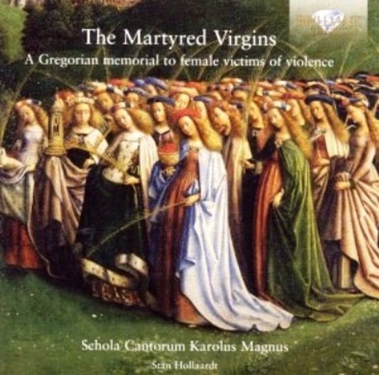 Schola Cantorum Karolus Magnus - Martyred Virgins, The