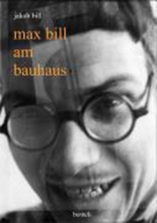 Max Bill am Bauhaus - cover