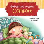 God Talks with Me - God Talks With Me About Comfort
