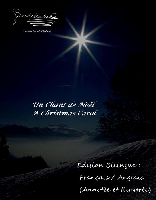 Un Chant de Noël / A Christmas Carol - Edition Bilingue : Français / Anglais (Annotée et Illustrée)