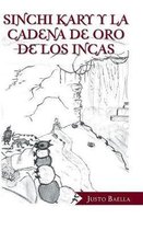 Sinchi Kary Y La Cadena De Oro De Los Incas