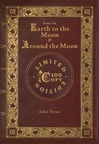 From the Earth to the Moon and Around the Moon (100 Copy Limited Edition)