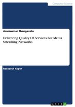 Delivering Quality Of Services For Media Streaming Networks