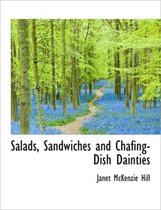 Salads, Sandwiches and Chafing-Dish Dainties