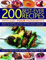 200 Best-ever Recipes With Just Four Ingredients