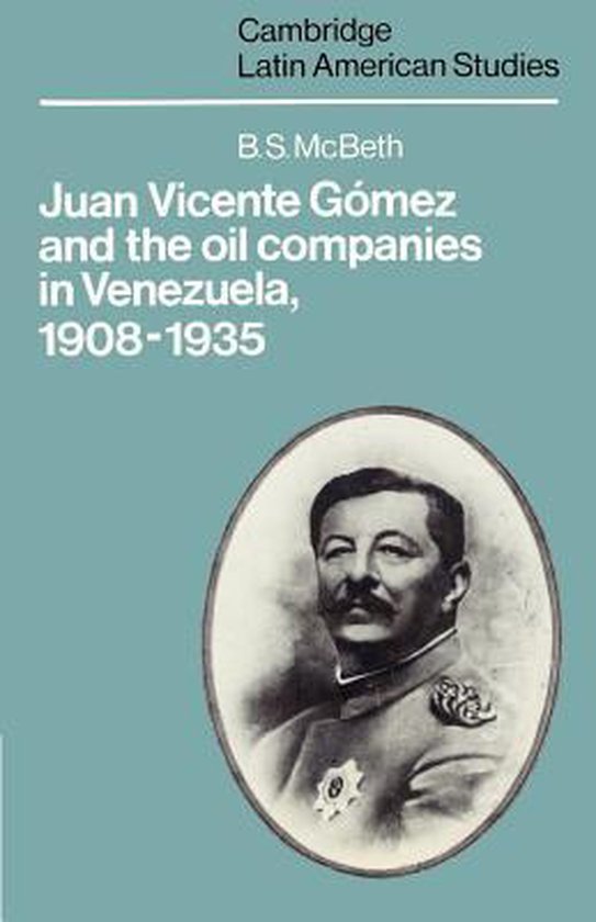 9780521892186 - Juan Vicente Gomez And The Oil Companies In Venezuela, 1908-