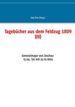 Beiträge zur sächsischen Militärgeschichte zwischen 1793 und 1815 55 - Tagebücher aus dem Feldzug 1809 (IV)