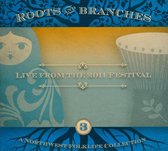 Roots and Branches, Vol. 3: Live from the 2011 Northwest Folklife Festival