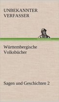 Wurttembergische Volksbucher - Sagen Und Geschichten 2