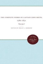 The Complete Works of Captain John Smith, 1580-1631, Volume I