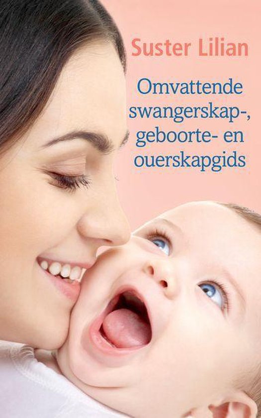 Suster Lilian Omvattende swangerskap-, geboorte- en ouerskap ... - cover