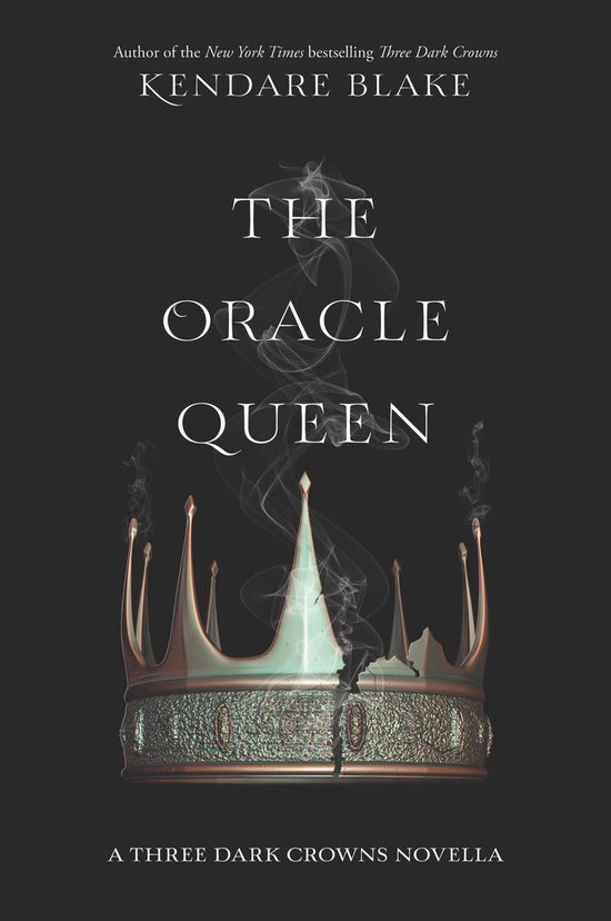 Three Dark Crowns Novella 2 - The Oracle Queen - cover