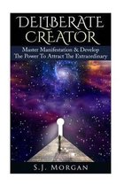 Deliberate Creator