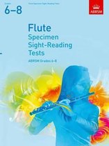 Specimen Sight-Reading Tests for Flute, Grades 6-8