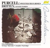 Purcell: Sweeter Than Roses;  Britten / Ian Partridge, et al
