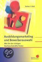 Ausbildungsmarketing Und Bewerberauswahl