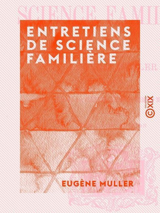 Entretiens de science familière - cover