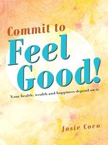 Commit to Feel Good!