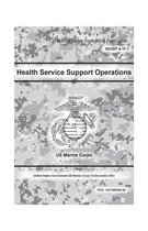 Marine Corps Warfighting Publication (MCWP) 4-11.1, Health Service Support Operations 10 December 2012