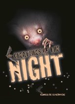 Creatures of the... Night