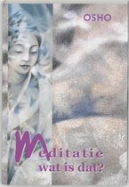 Meditatie, Wat Is Dat?