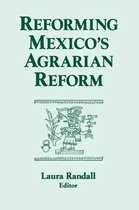 Reforming Mexico's Agrarian Reform