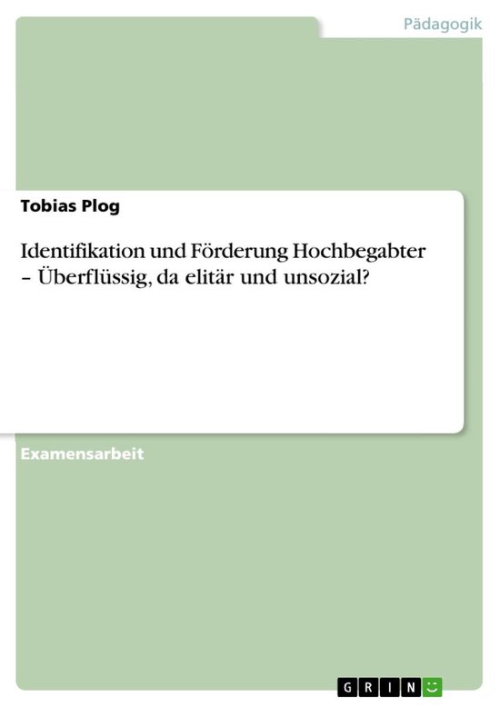 Identifikation und Förderung Hochbegabter – Überflüssig ... - cover