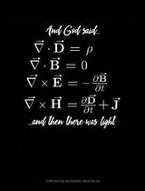 And God Said and Then There Was Light