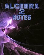 Algebra 2 Notes