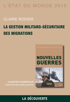 Etat du monde - Chapitre État du monde 2015. La gestion militaro-sécuritaire des migrations