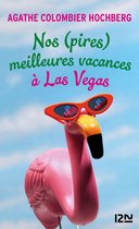 Hors collection - Nos (pires) meilleures vacances à Las Vegas