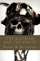 The Madman and the Pirate