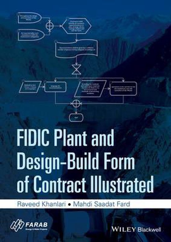 FIDIC Plant and DesignBuild Form of Contract Illustrated 9781118896211 R Khanlari...