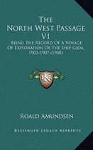 Boekcover met de titel 'The North West Passage V1'. Goudkleurig schild met 'JKR' erop, onder de titel en de tekst 'Roald Amundsen'.