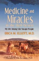 Medicine and Miracles in the High Desert