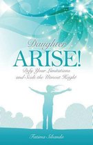 Daughter Arise