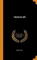 'christ Is All'