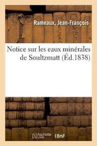 Notice Sur Les Eaux Minérales de Soultzmatt