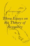 Three Essays on the Theory of Sexuality