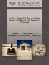 McGirl V. Mintz U.S. Supreme Court Transcript of Record with Supporting Pleadings