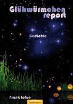 Glühwürmchen-Report
