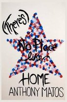 (there's) No Place Like Home