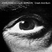 John Foxx & Louis Gordon - Crash & Burn (2 CD)
