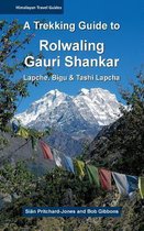 A Trekking Guide to Rolwaling & Gauri Shankar