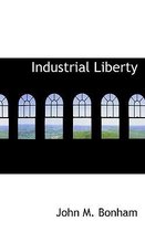 Industrial Liberty