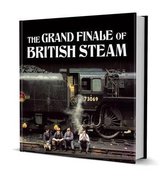 The Grand Finale of British Steam