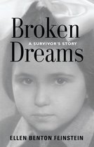 BROKEN DREAMS: A Survivor's Story