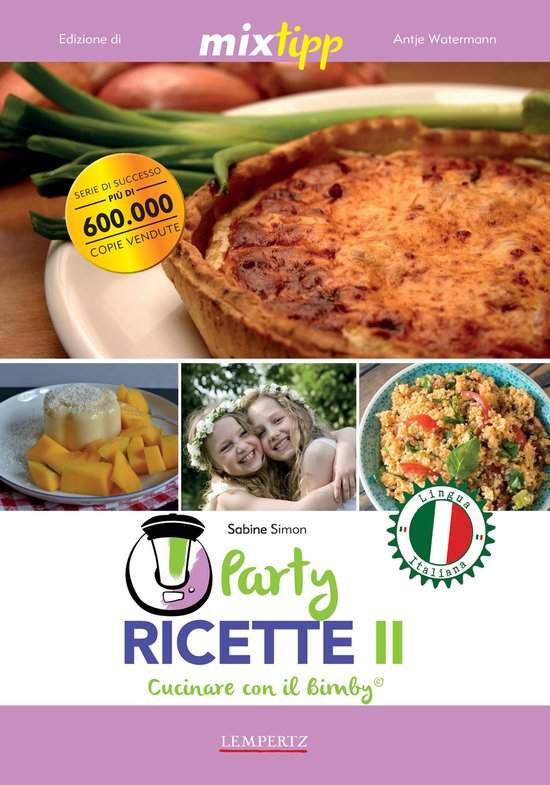 Kochen mit dem Thermomix - MIXtipp: Party Ricette II (italia ... - cover
