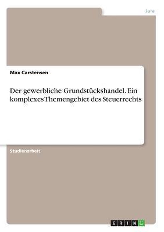 Der gewerbliche Grundstuckshandel. Ein komplexes Themengebie ... - cover